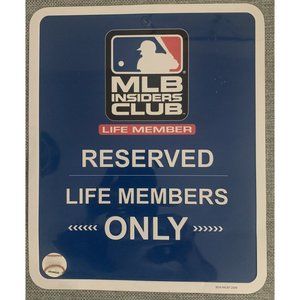 MLB Insiders Club Life Member Reserved Members Only Metal Parking Sign Man Cave
